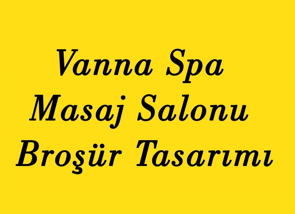 Vanna Spa Masaj Salonu Broşür Tasarımı